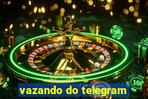 vazando do telegram